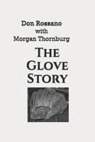 The Glove Story 1091975434 Book Cover