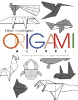 Origami ALIVE!: Step-by-step instructions to 10 original origami models B0CGMX83XM Book Cover