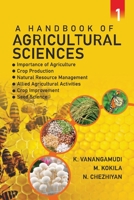 A Handbook of Agricultural Sciences: Vol. 01 8194766877 Book Cover