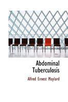 Abdominal Tuberculosis 101826308X Book Cover