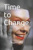 Time to Change B083XX54GP Book Cover