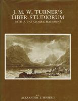 J.M. W. Turner's Liber Studiorum: With a Catalogue Raisonne 1556600224 Book Cover