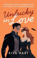 Unlucky in Love: A Second Chance Romance With A Little Bit Of Halloween Magic 1966489293 Book Cover