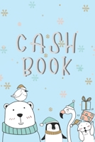 Cash Book: Cash recording book, the easiest way to manage Income and Expenditure. 1689469269 Book Cover