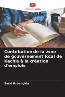 Contribution de la zone de gouvernement local de Kachia à la création d'emplois 6205341204 Book Cover