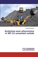 Analysing wear phenomena in WC-Co cemented carbide 6200211426 Book Cover