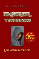 Teasperger y sus mundos: Una mente diferente B08XGSTL2F Book Cover