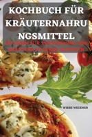 Kochbuch Für Kräuternahru Ngsmittel 1803508507 Book Cover