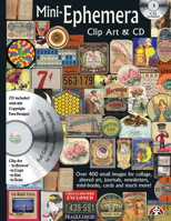 Mini-Ephemera Clip Art & CD: Over 400 Small Images for Collage, Altered Art, Journals, Newsletters, Mini Boos, Cards and Much More 1574215795 Book Cover
