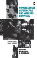 Homelessness, Health Care and Welfare Provision 0415050006 Book Cover
