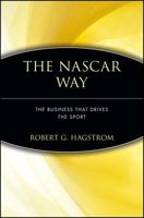 The NASCAR Way: The Business That Drives the Sport 0471183164 Book Cover