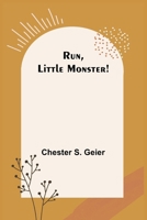 Run, Little Monster! 9357932038 Book Cover