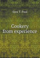 Cookery from Experience 5518670249 Book Cover