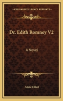 Dr. Edith Romney V2: A Novel 1163280437 Book Cover