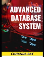 ADVANCED DATABASE SYSTEM B08KHS41L6 Book Cover