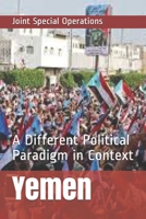 Yemen: A Different Political Paradigm in Context 1713027178 Book Cover