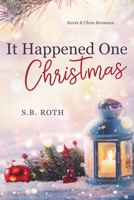 It Happened One Christmas B08N32ZK39 Book Cover
