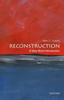 Reconstruction: A Very Short Introduction 0190454792 Book Cover