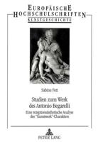 Studien Zum Werk Des Antonio Begarelli: Eine Rezeptionsaesthetische Analyse Des «Kunstwerk»-Charakters 3631305028 Book Cover