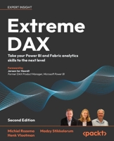 Extreme DAX: Take your Power BI and Fabric analytics skills to the next level 1836647638 Book Cover
