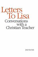 Letters to Lisa: Conversations With a Christian Teacher 0932914373 Book Cover