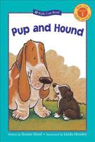 Pup and Hound (Kids Can Read) 1553376730 Book Cover