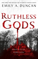 Ruthless Gods 1250195705 Book Cover