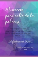 El Secreto Para Salir de la Pobreza: Definitivamente Rico... B08WZFPRMR Book Cover