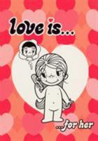 Love Is... for Her 0091891140 Book Cover
