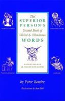 The Superior Person's Second Book of Weird and Wondrous Words 087923928X Book Cover