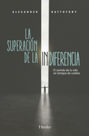 La superación de la indiferencia 8425443547 Book Cover