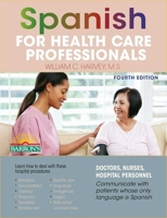 Spanish for Health Care Professionals 0764111388 Book Cover
