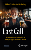 Last Call: Wie irische Wirte unsere Gesellschaft retten (AT) (German Edition) 3658444096 Book Cover