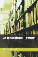 Je suis curieuse...Et vous? (French Edition) B0FX68KY3Y Book Cover