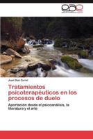 Tratamientos Psicoterapeuticos En Los Procesos de Duelo 3846569135 Book Cover