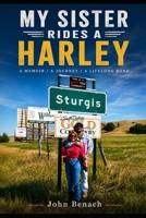 My Sister Rides A Harley B0HGJZ8KHQ Book Cover
