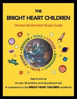 The Bright Heart Children Study Guide 1624072763 Book Cover