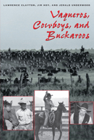 Vaqueros, Cowboys, and Buckaroos: The Genesis and Life of the Mounted North American Herders (M.K. Brown Range Life Series, No. 20) 0292712405 Book Cover