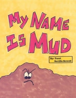 My Name Is Mud 150352583X Book Cover
