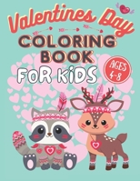 Valentine's Day Coloring Book For Kids 4-8 Ages: Valentine's Day Colouring Book Gift Idea For Toddlers Boys And Girls | Love and Hearts Coloring Pages for Children | Simple Unique and Cute Designs B08S2VSZC1 Book Cover