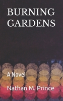 Burning Gardens 1530100844 Book Cover