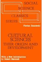 Cultural Sciences: Their Origin and Development 0878556893 Book Cover