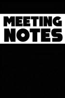 Meeting Notes: Business Notebook for Meetings at work, record and organize your notes with owners and action notes. 6x9 inches, 100 pages. 1710902612 Book Cover