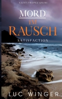 Mord im Rausch: Satisfaction (German Edition) 3751937560 Book Cover