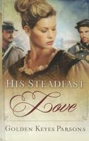 His Steadfast Love 1595546294 Book Cover