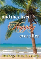 And They Lived Happily Ever After 1716068290 Book Cover