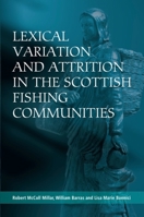 Lexical Variation and Attrition in the Scottish Fishing Communities 1399572962 Book Cover