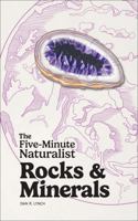 Five-Minute Naturalist: Rocks & Minerals 1647556082 Book Cover