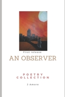 An Observer: Collection of an introverted Observer 1793884765 Book Cover