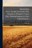 Memoria Sull'agricoltura Del Piano E Piano Colle Del Dipartimento Del Crostolo... 1278871497 Book Cover